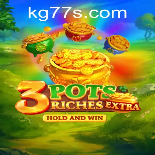 Exploring the Intrigue of 3potsExtra: A Thrilling New Game with KG77