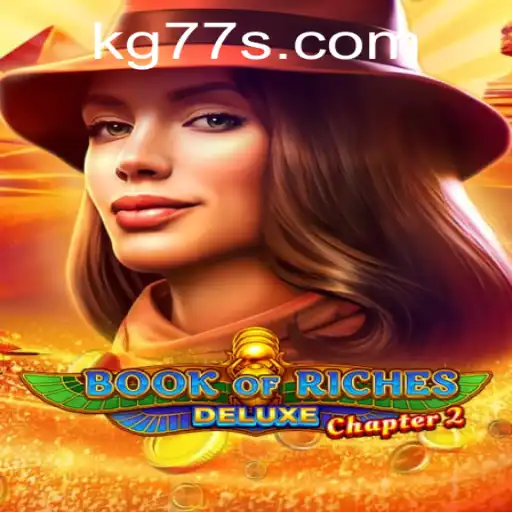 Exploring the World of Book of Riches Deluxe Chapter 2 Featuring KG77