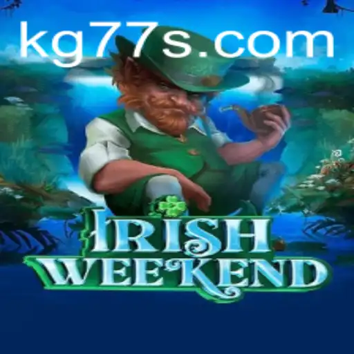 Explore the Thrilling World of IrishWeekend: An Insight Into Modern Gaming Adventures