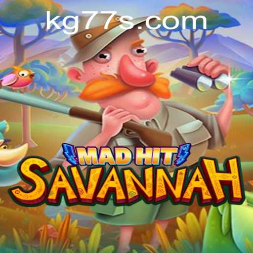 Thrilling Adventures in MadHitSavannah: Unleash Your Inner Strategist