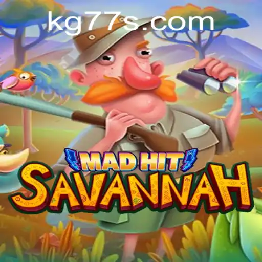 Thrilling Adventures in MadHitSavannah: Unleash Your Inner Strategist