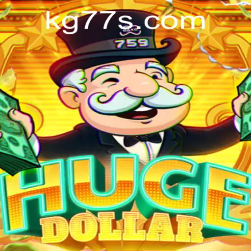 Discover the Exciting World of HugeDollar and the Thrill of KG77