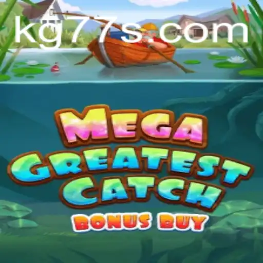 Unveiling MegaGreatestCatchBonusBuy: Dive into KG77's Latest Gaming Sensation