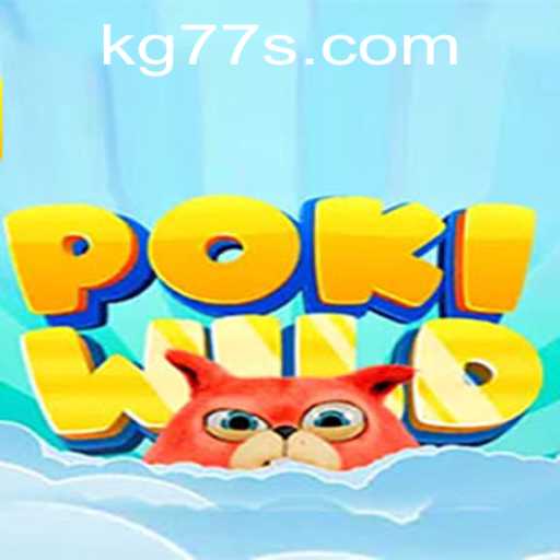 Exploring the Adventurous World of PokiWild: Unleashing the Thrills with KG77